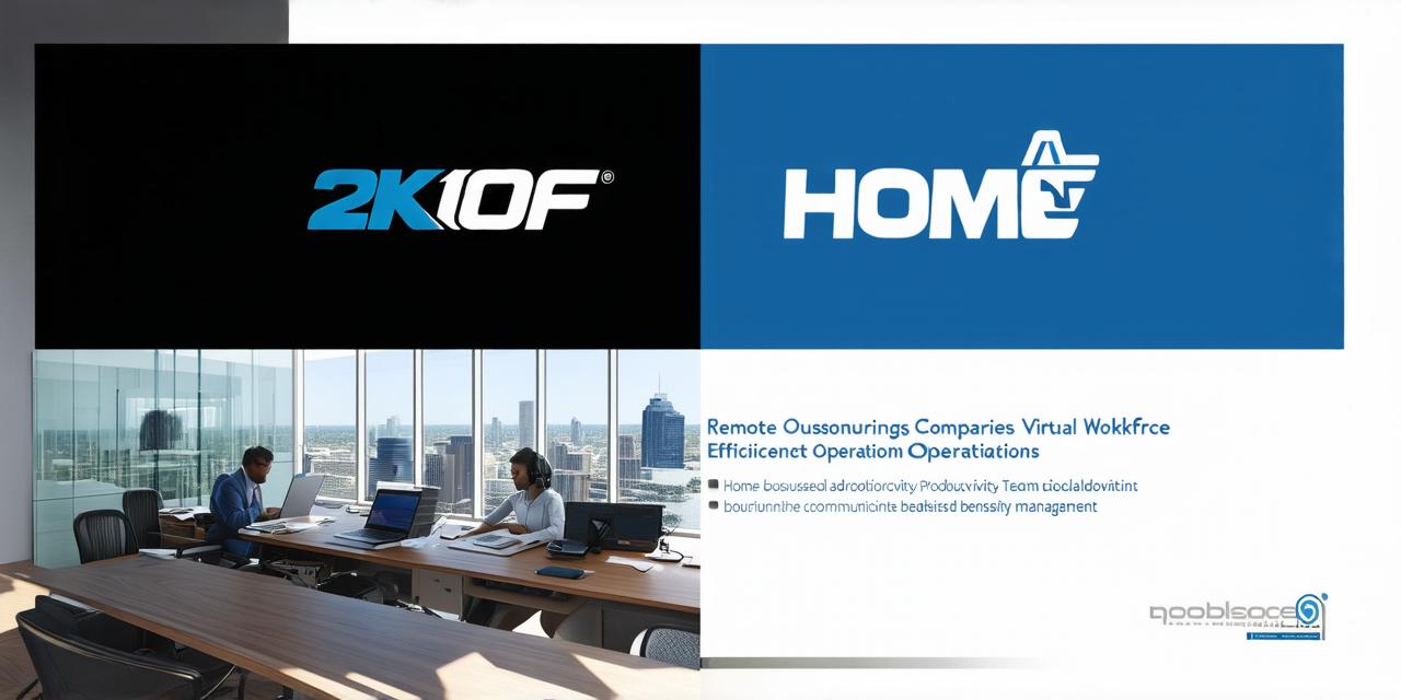 How do remote outsourcing companies operate efficiently from home?